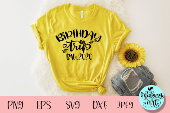 Birthday Trip Bali 2020 Graphics & T-Shirt Designs Review