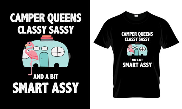 Camper Queens Classy Sassy and T-Shirt Graphics