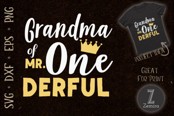 Grandma of Mr Onederful 1st Birthday Graphics & T-Shirt Designs