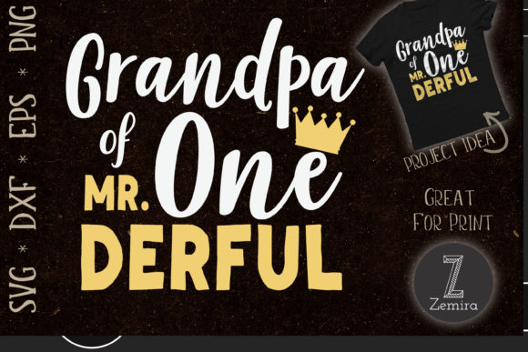Grandpa of Mr Onederful 1th Birthday Graphics T-Shirt Designs