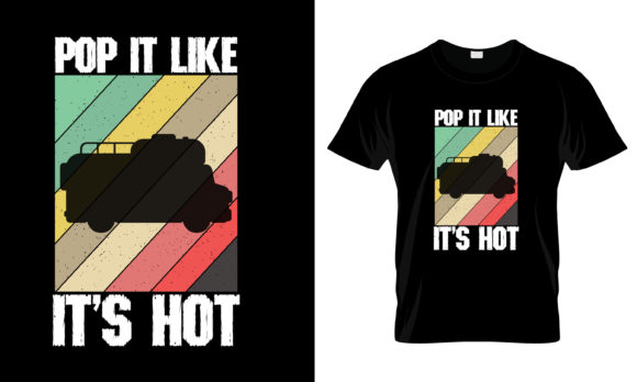 Pop It Like It s Hot T-Shirt