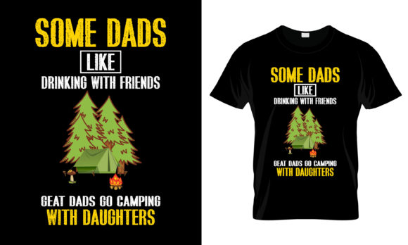 Some Dads Like Drinking with T-Shirt Graphics and Print Templates