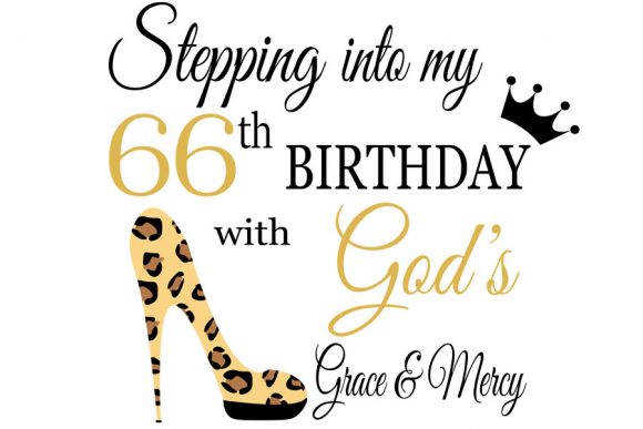 Stepping into My Birthday with God's 66 Graphics