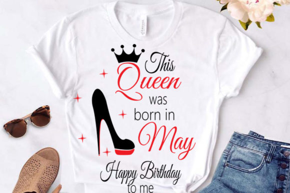 This Queen Was Born in May SVG & T-Shirt Designs